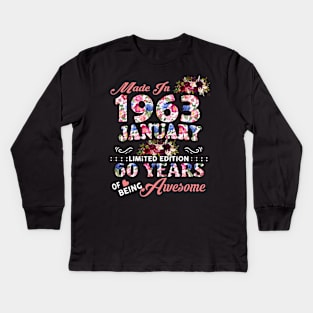 Flower Made In 1963 January 60 Years Of Being Awesome Kids Long Sleeve T-Shirt